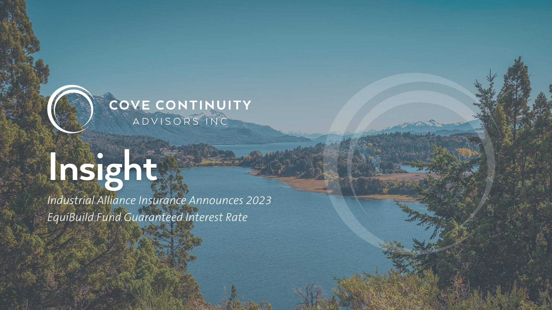 Cove Insight - Industrial Alliance Insurance Announces 2023 EquiBuild Fund Guaranteed Interest Rate